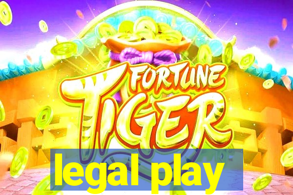 legal play